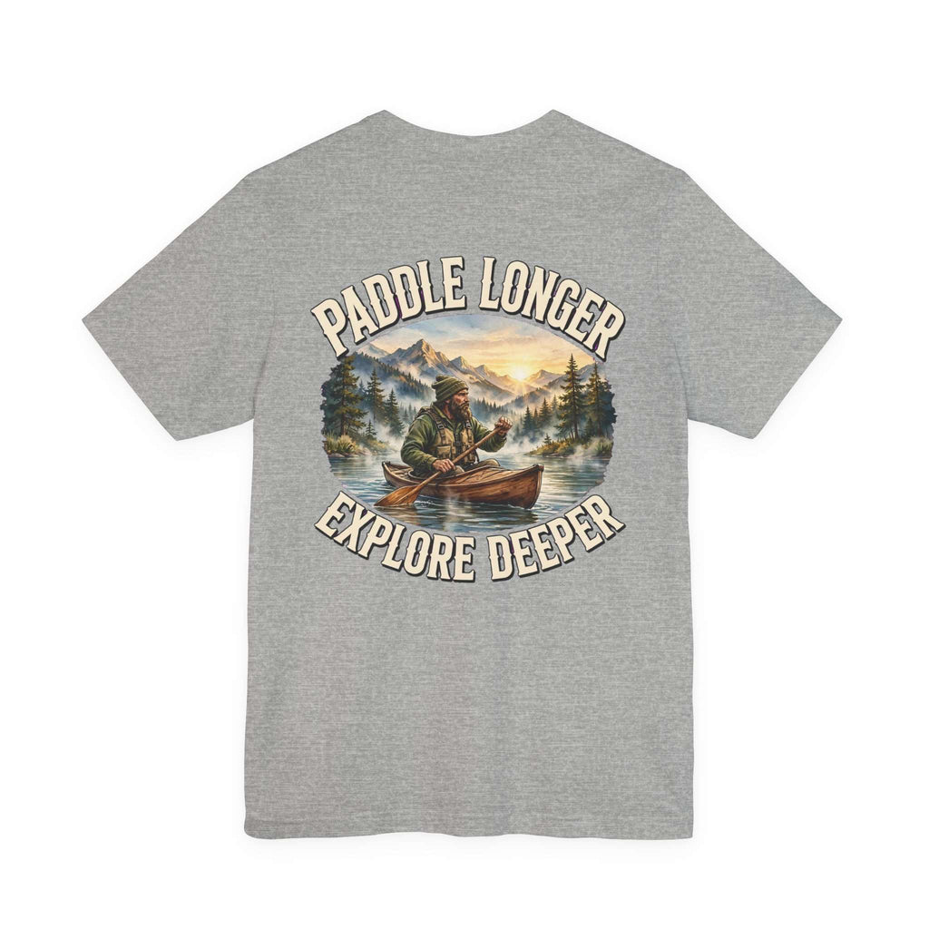 Clear Water's Paddle Longer Explore Deeper — Kayak Adventure Tee