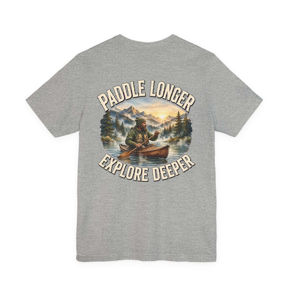Clear Water's Paddle Longer Explore Deeper — Kayak Adventure Tee