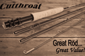 Cutthroat Fly Rod - Ultimate Performance - 8' - 9.6'