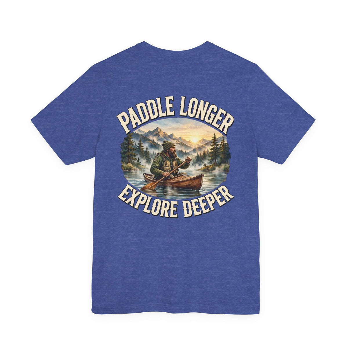 Clear Water's Paddle Longer Explore Deeper — Kayak Adventure Tee